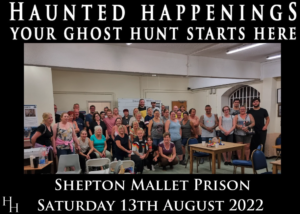 Haunted Happenings at Shepton Mallet Prison