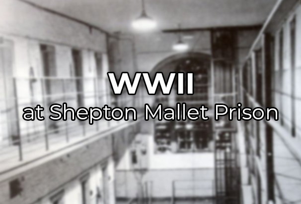 The story of WWII Veteran & ex-inmate at Shepton Mallet Prison, Bernard Benedict James